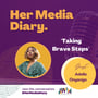 Her Media Diary Episode 12."Taking Brave steps" with Adelle Onyango image