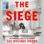 The Siege: The Remarkable Story of the Greatest SAS Hostage Drama with Ben Macintyre (365) image