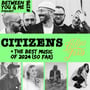 Ep 176 - CITIZENS, Audiofeed + The Best Music of 2024 (So far) image