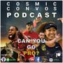Do You Have What It Takes To Go Pro? | S5 Ep 21 : Cosmic Convos Podcast image