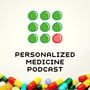 2021 in Personalized Medicine: Crossover Episode with the Host of the Genetics Podcast, Dr. Patrick Short image