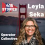 E17 - Leyla Seka of Operator Collective on Bringing a New Perspective to Venture Capital Scene image