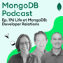 Ep. 196 Life at MongoDB - Developer Relations image