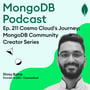 Ep. 211 Cosmo Cloud's Journey: MongoDB Community Creator Series with Shrey Batra image