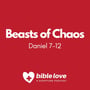 Beasts of Chaos (Daniel 7-12) image