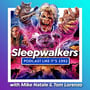 57: Sleepwalkers with Mike Natale & Tom Lorenzo image