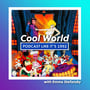7: Cool World” with Emma Stefansky image