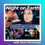 69: Night on Earth with Sean Fennessey image