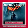 2: The Dark Knight with Liz Hannah & Brian Millikin image