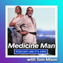 71: Medicine Man with Tom Mison image