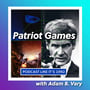 16: Patriot Games with Adam B. Vary image