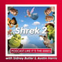 3: Shrek 2 with Sidney Butler & Austin Harris image