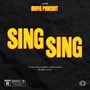Sing Sing (Guests: Greg Kwedar & Clarence " Divine Eye" Maclin) image