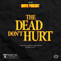 The Dead Don't Hurt (Guest: Viggo Mortensen) image