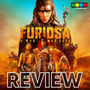 Furiosa: A Mad Max Saga Review image