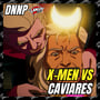 XMEN vs Los Caviares (X-MEN 97 EP07)  - DNNP 06 image
