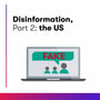 Disinformation, Part 2: the US image