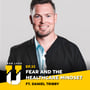 Fear Less University - Episode 33: Fear and the Healthcare Mindset ft. Daniel Tribby image