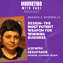 Design: The most potent weapon for winning business | Ashwini Deshpande @ Elephant Design [S02, #10] image
