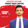 Aalesh Avlani is building a lending business with an anti-fintech approach | Credit Wise Capital image