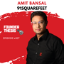 Designing ‘91 Squarefeet’ of startup success with Amit Bansal image