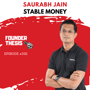 Saurabh Jain is betting on the cautious Indian investor | Stable Money image