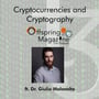 #4-13 - Cryptocurrencies and Cryptography - ft. Dr. Giulio Malavolta  image