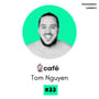 🇫🇷 #33 – Tom Nguyen – Co-fondateur & CEO – Café 🎙️ La tech, catalyseur du travail hybride ! image