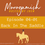 Episode 04-01: Back In The Saddle image