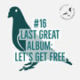 #16: Let's Get Free - hip hop's last great album? image