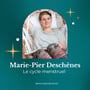 Épisode 16 - Le cycle menstruel avec Marie-Pier Deschenes image