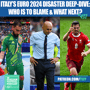 Italy Euro 2024 Reaction: What Went Wrong? From Luciano Spalletti To Players To FIGC & Much More (Ep. 431) image