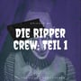 Episode 82: Die Ripper Crew, Part 1 | Spooktober image