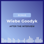 After the Interview: Wiebe Goodyk image
