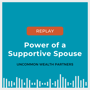Replay: Power of a Supportive Spouse image
