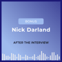 After the Interview: Nick Darland image