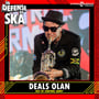 In Defense of Ska Ep 162: Deals Olan (Out Of Control Army, Tijuana No, The Toasters, Bad Manners, Maskatesta) image