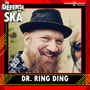 In Defense of Ska Ep 175: Dr. Ring Ding image