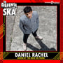 In Defense of Ska Ep 160: Daniel Rachel (Too Much Too Young, Don’t Look Back In Anger, Walls Come Tumbling Down) image
