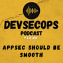#05-10 - AppSec should be smooth image