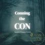 CONmunity Podcasts Presents...CONNING THE CON image