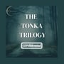 INTRODUCING - THE TONKA TRILOGY image