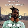 The Art of Creating Yourself: Gary Junior image