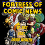 Fortress of Comic News Ep. 367 feat. David Whalen image