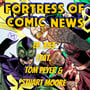 Fortress of Comic News Ep. 353 feat. Tom Peyer & Stuart Moore image