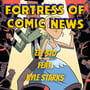 Fortress of Comic News Ep. 370 feat. Kyle Starks image