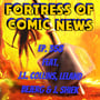 Fortress of Comic News Ep. 358 feat. J.L. Collins, Leland Bjerg & J. Shiek image