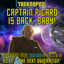 MISSION 041: Captain Picard Is Back, Baby! (Star Trek: Picard S3 E1 "The Next Generation" image