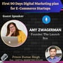 First 90 Days Digital Marketing plan for E-Commerce Startups with Amy Zwagerman image