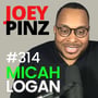 #314 Micah Logan: 💼 Entrepreneurial Mastery with Micah Logan image